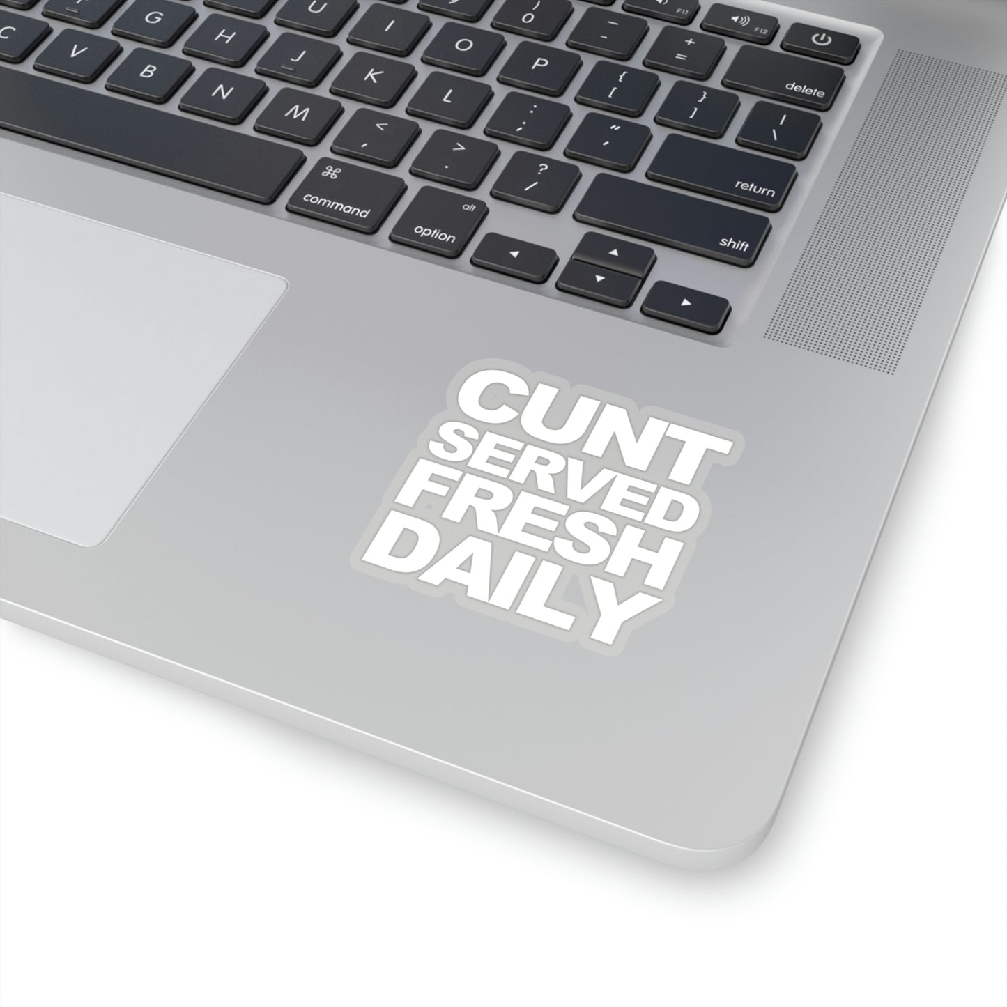 Cunt Served Fresh Daily Shirt, Y2k Aesthetic Sticker