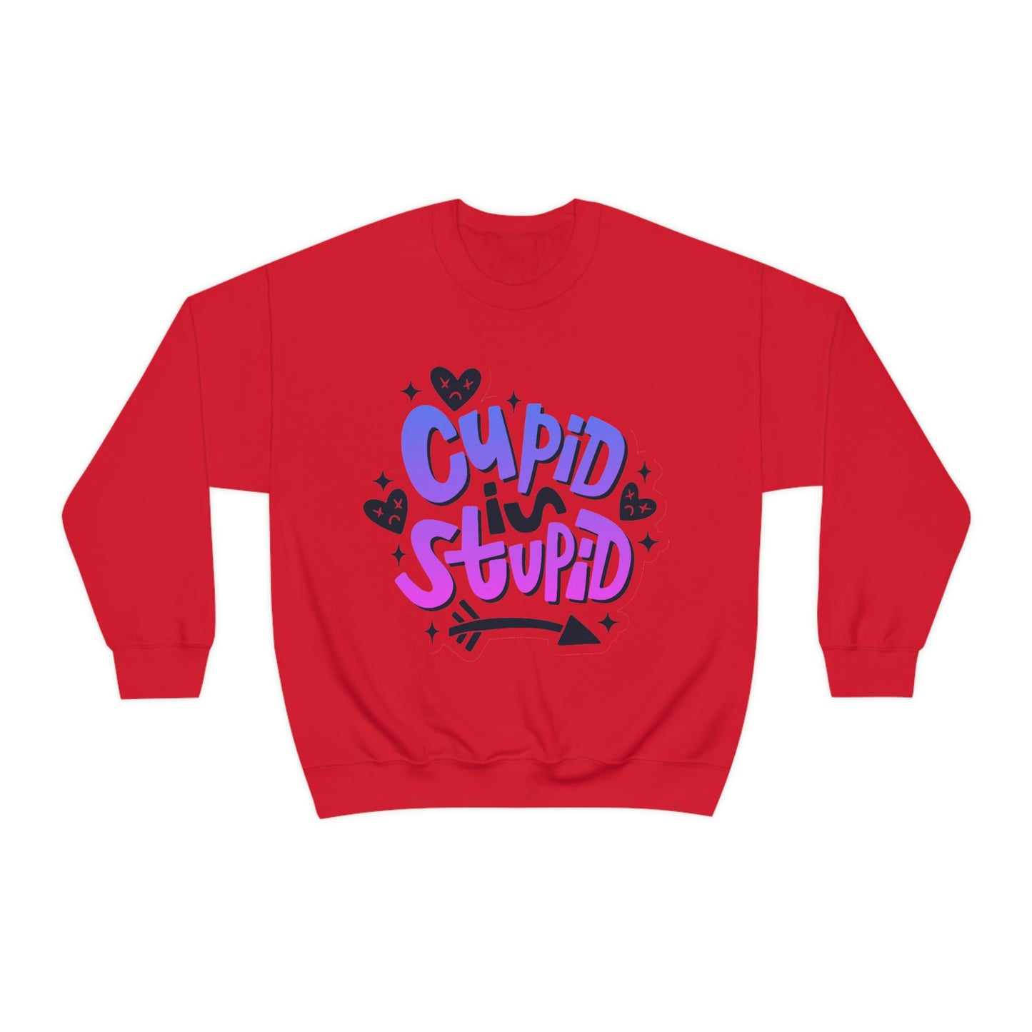 Anti Valentines Day Cupid Is Stupid Sweatshirt