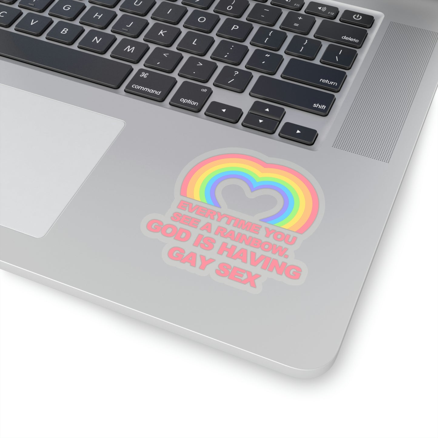 Everytime you see a rainbow, god is having gay sex Sticker