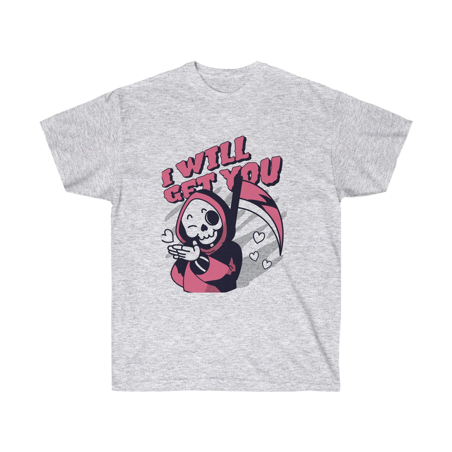 I WIll Get You Cute Grim Reaper Goth Aesthetic T-Shirt