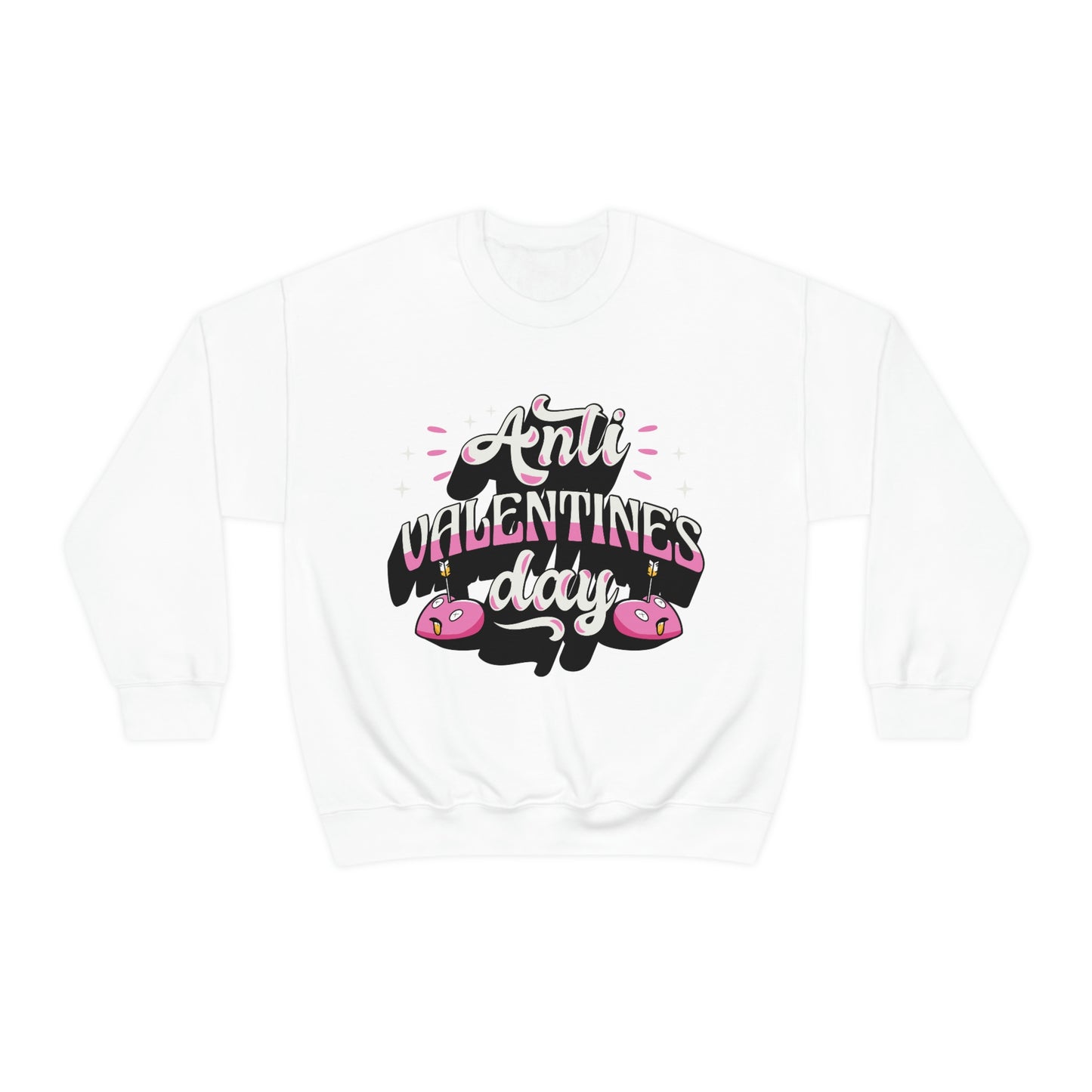 Anti Valentines Day Sweatshirt