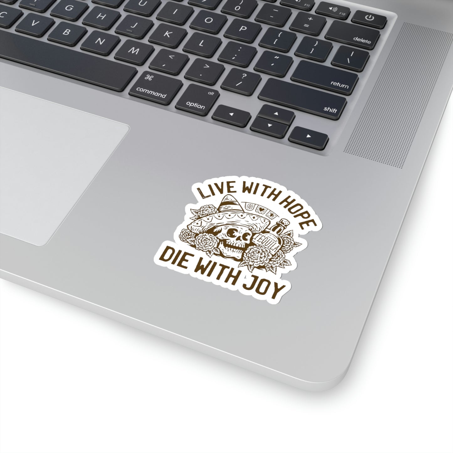 Live with hope die with joy day of the dead skull Sticker
