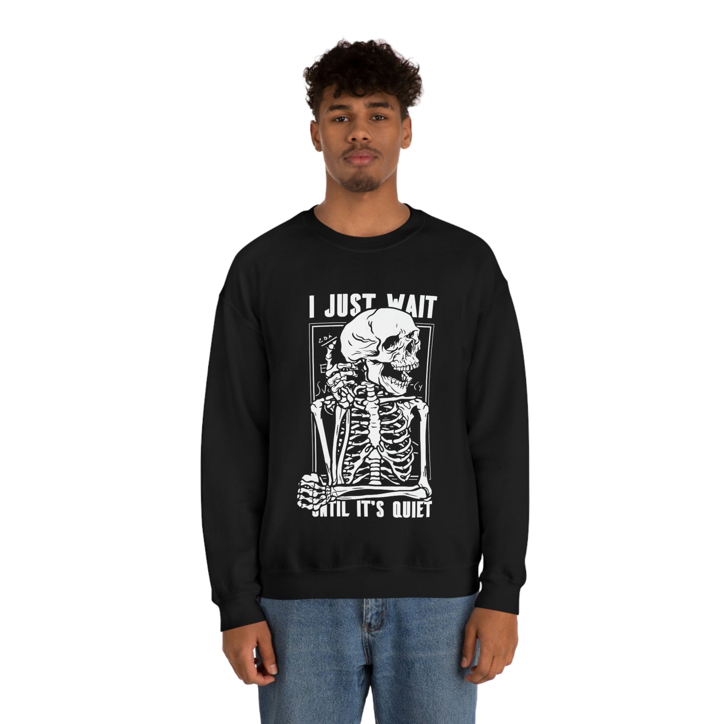I Just Wait Until It's Quiet Skeleton Goth Aesthetic Sweatshirt