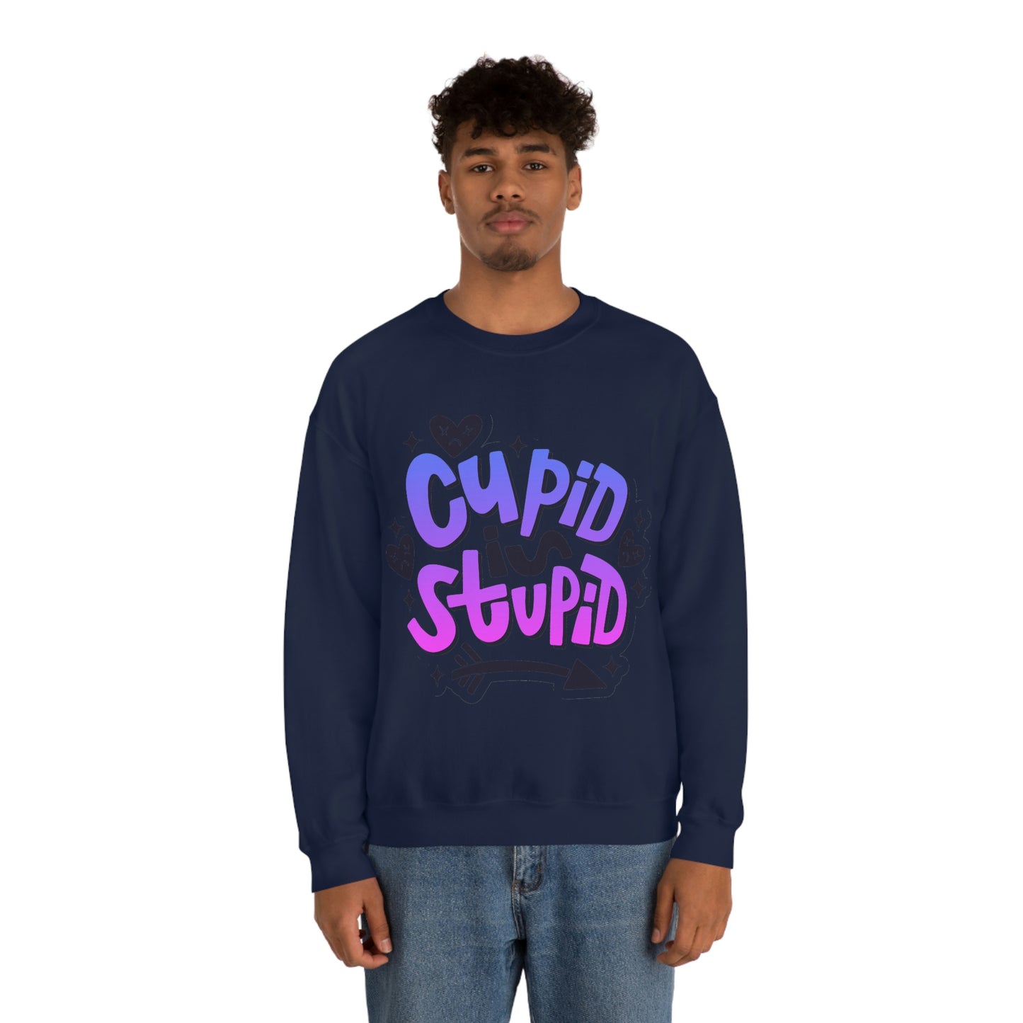 Anti Valentines Day Cupid Is Stupid Sweatshirt