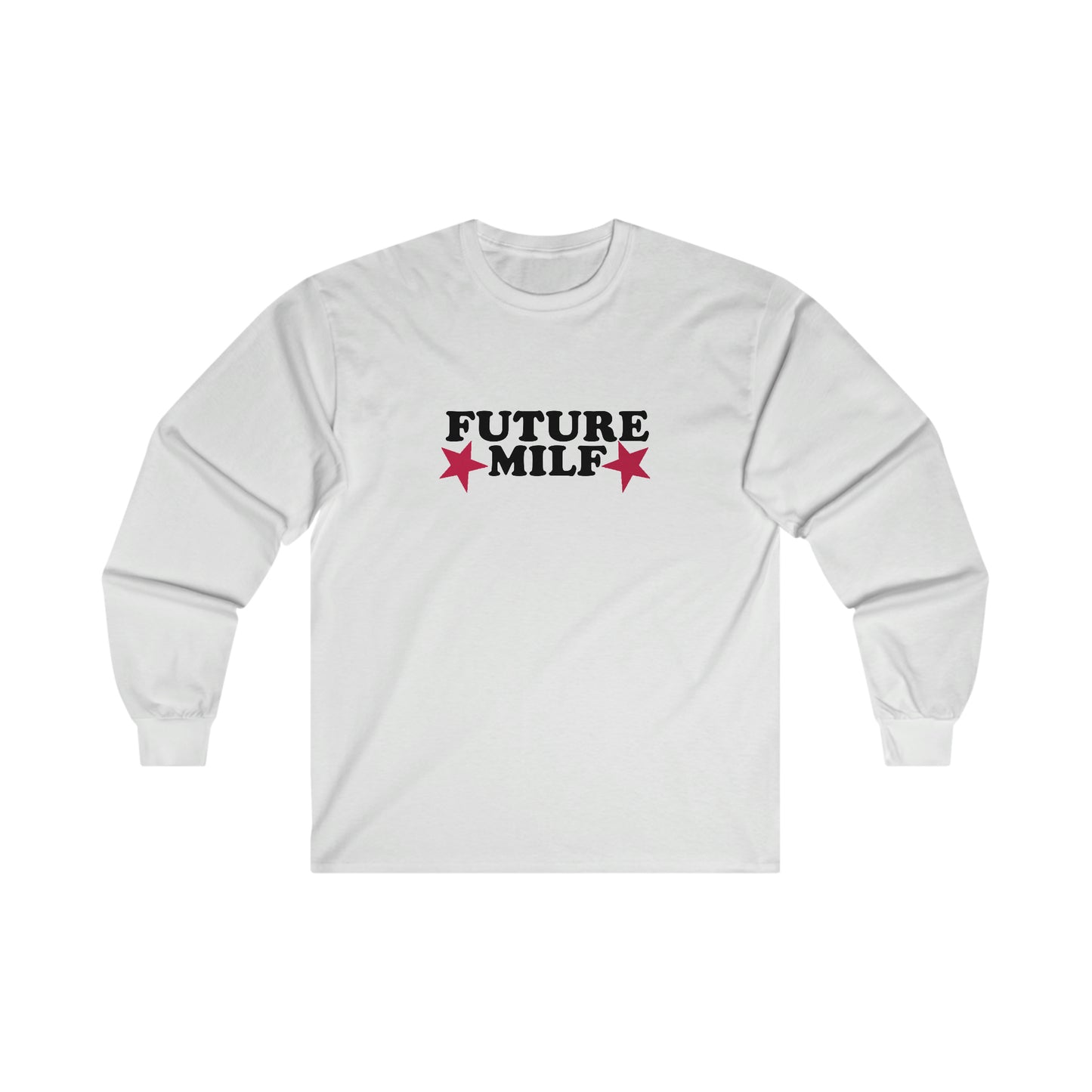 FUTURE Milf Long Sleeve T-Shirt