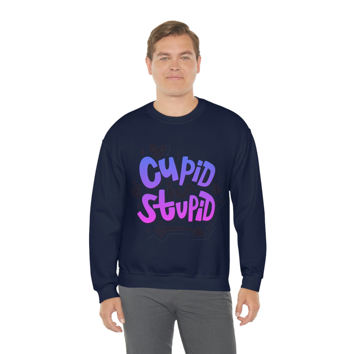 Anti Valentines Day Cupid Is Stupid Sweatshirt
