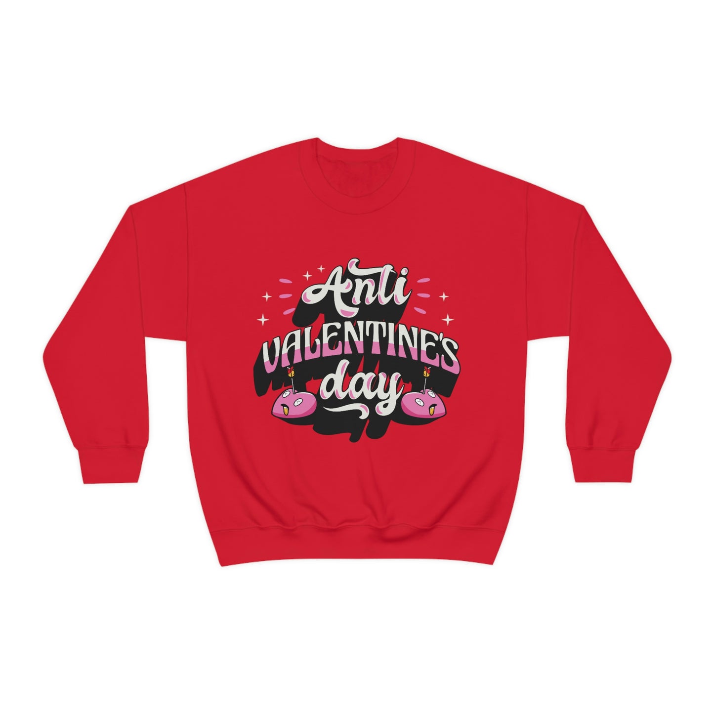 Anti Valentines Day Sweatshirt