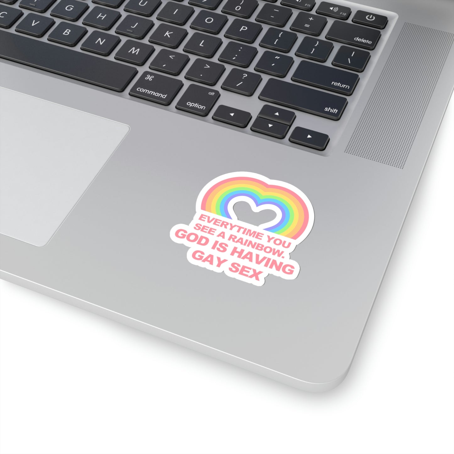 Everytime you see a rainbow, god is having gay sex Sticker