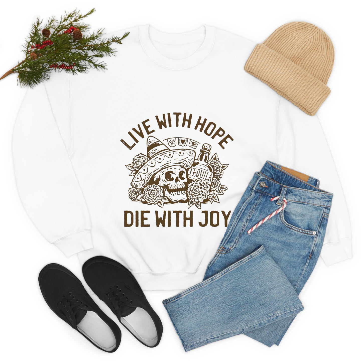 Live with hope die with joy day of the dead skull Sweatshirt