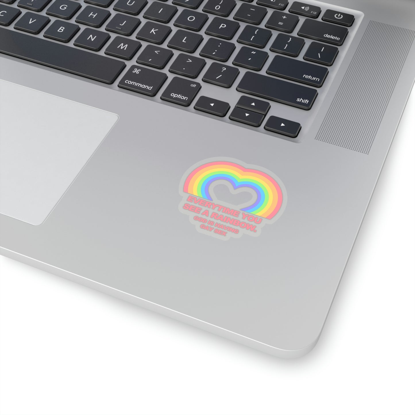 Everytime you see a rainbow, god is having gay sex Sticker