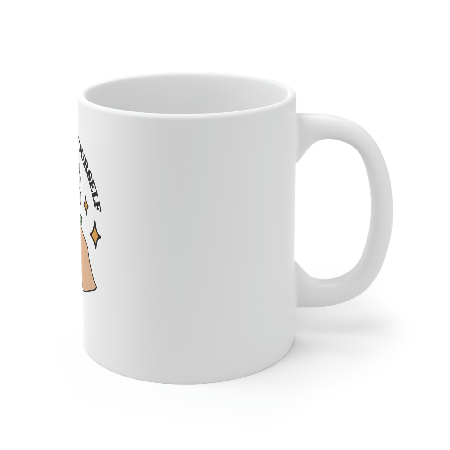 Believe In Yourself No One Else Does Mug