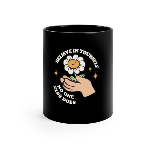 Believe In Yourself No One Else Does Shirt, Y2k Aesthetic 11oz Mug