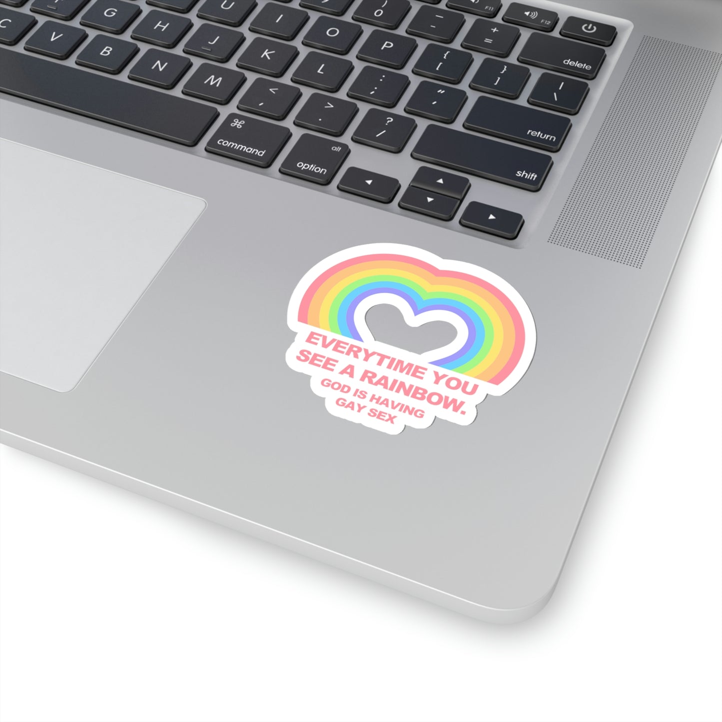 Everytime you see a rainbow, god is having gay sex Sticker