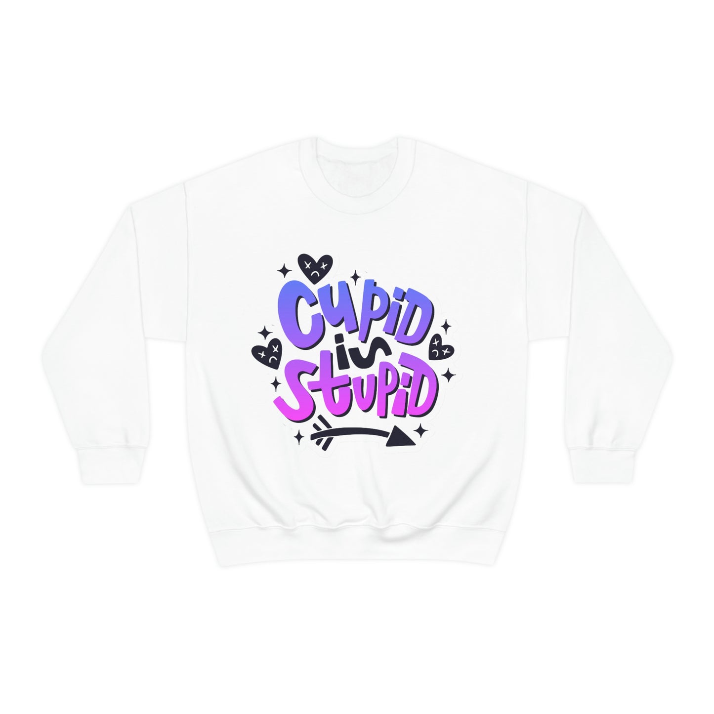 Anti Valentines Day Cupid Is Stupid Sweatshirt