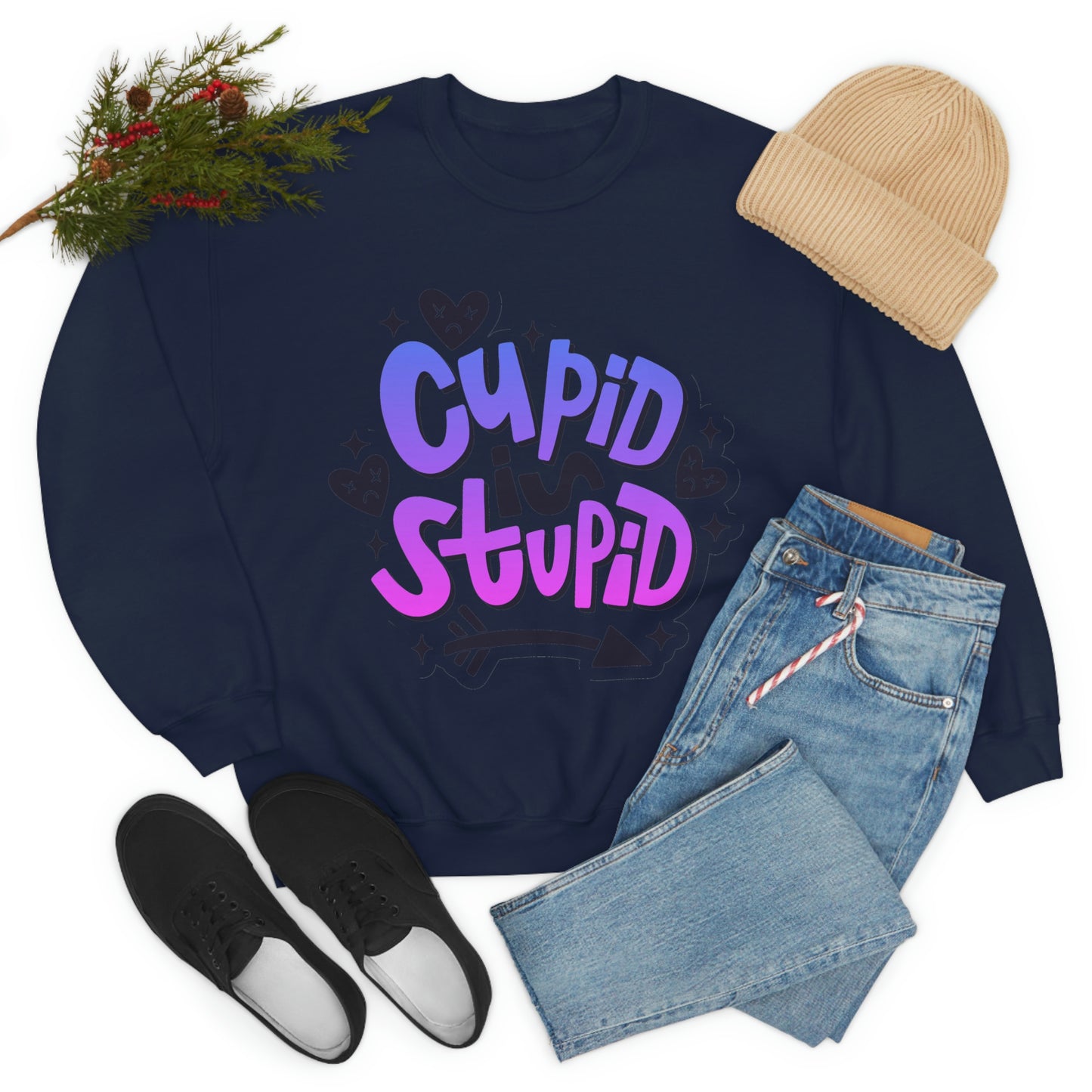 Anti Valentines Day Cupid Is Stupid Sweatshirt