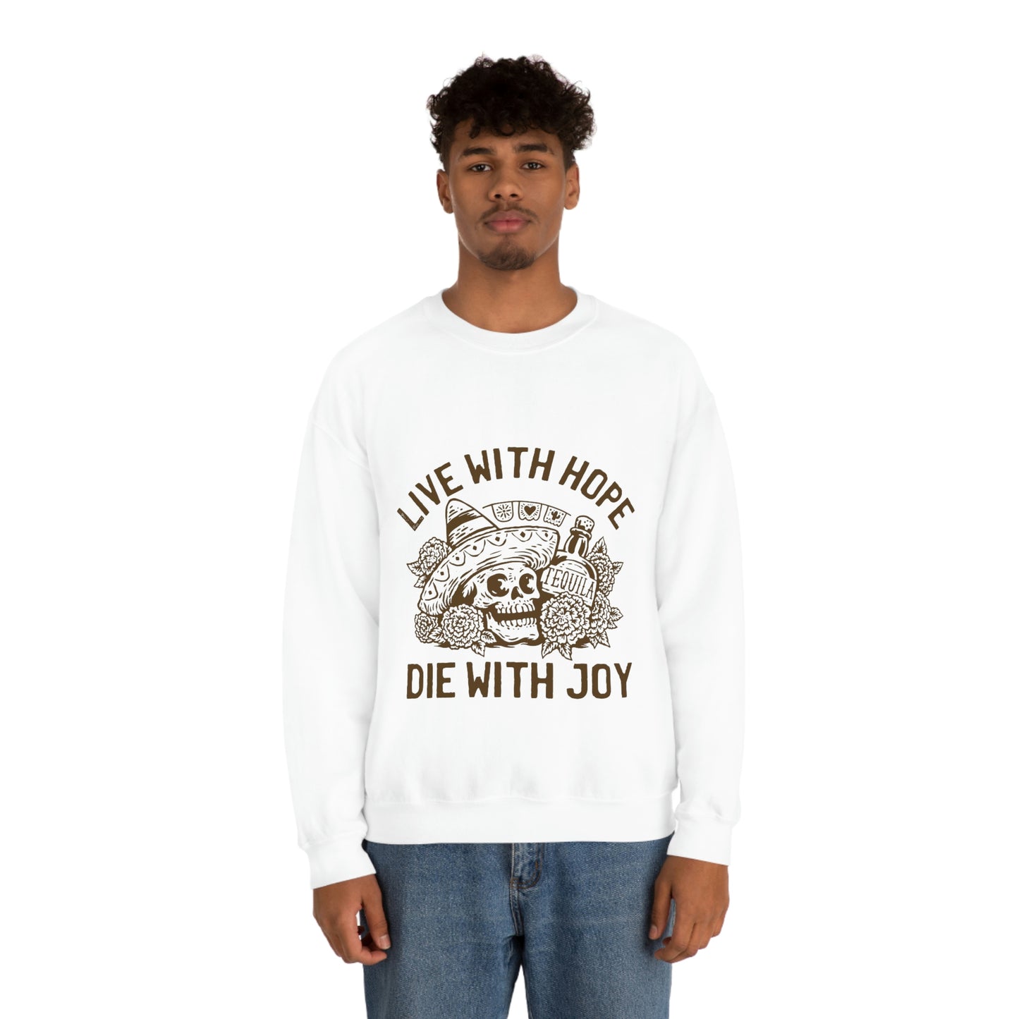 Live with hope die with joy day of the dead skull Sweatshirt