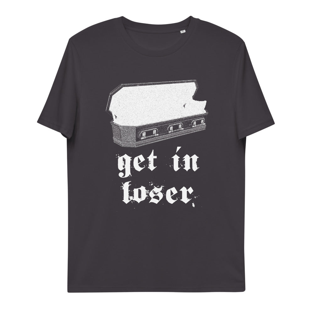 Get In Loser T-Shirt