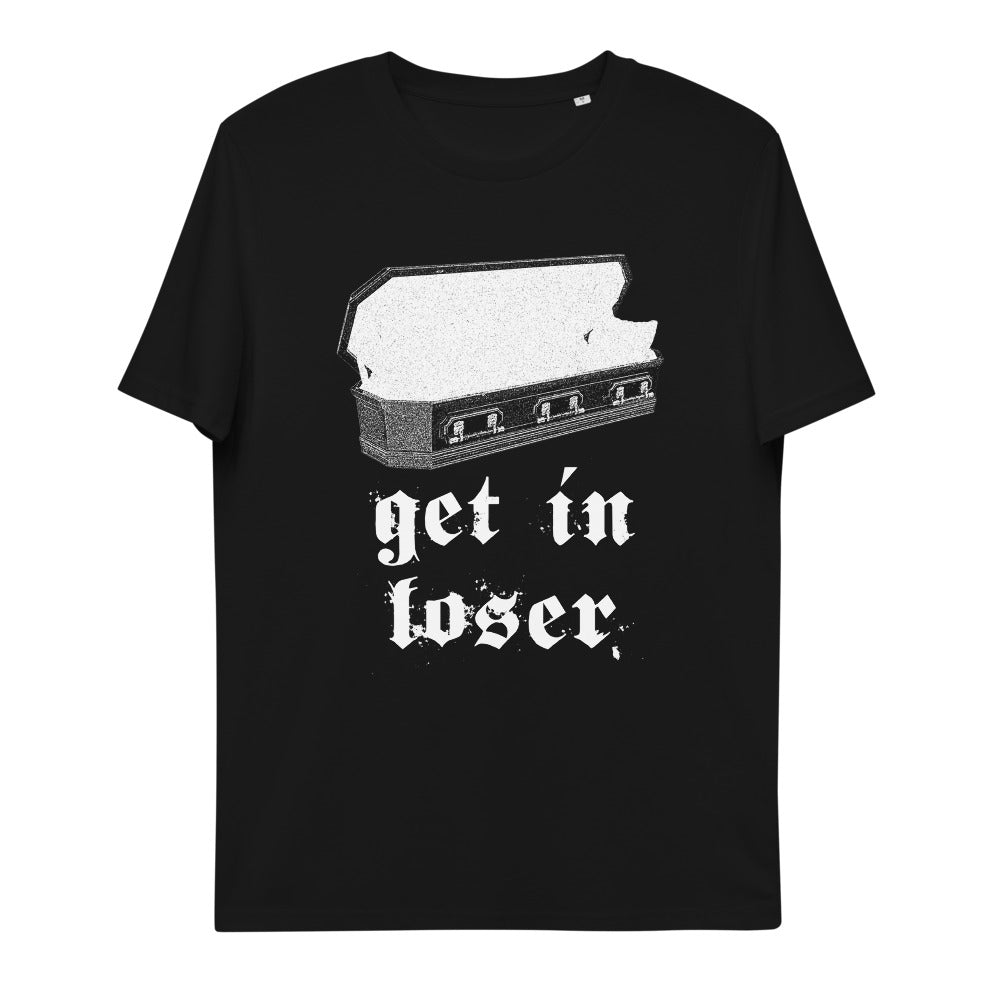 Get In Loser T-Shirt