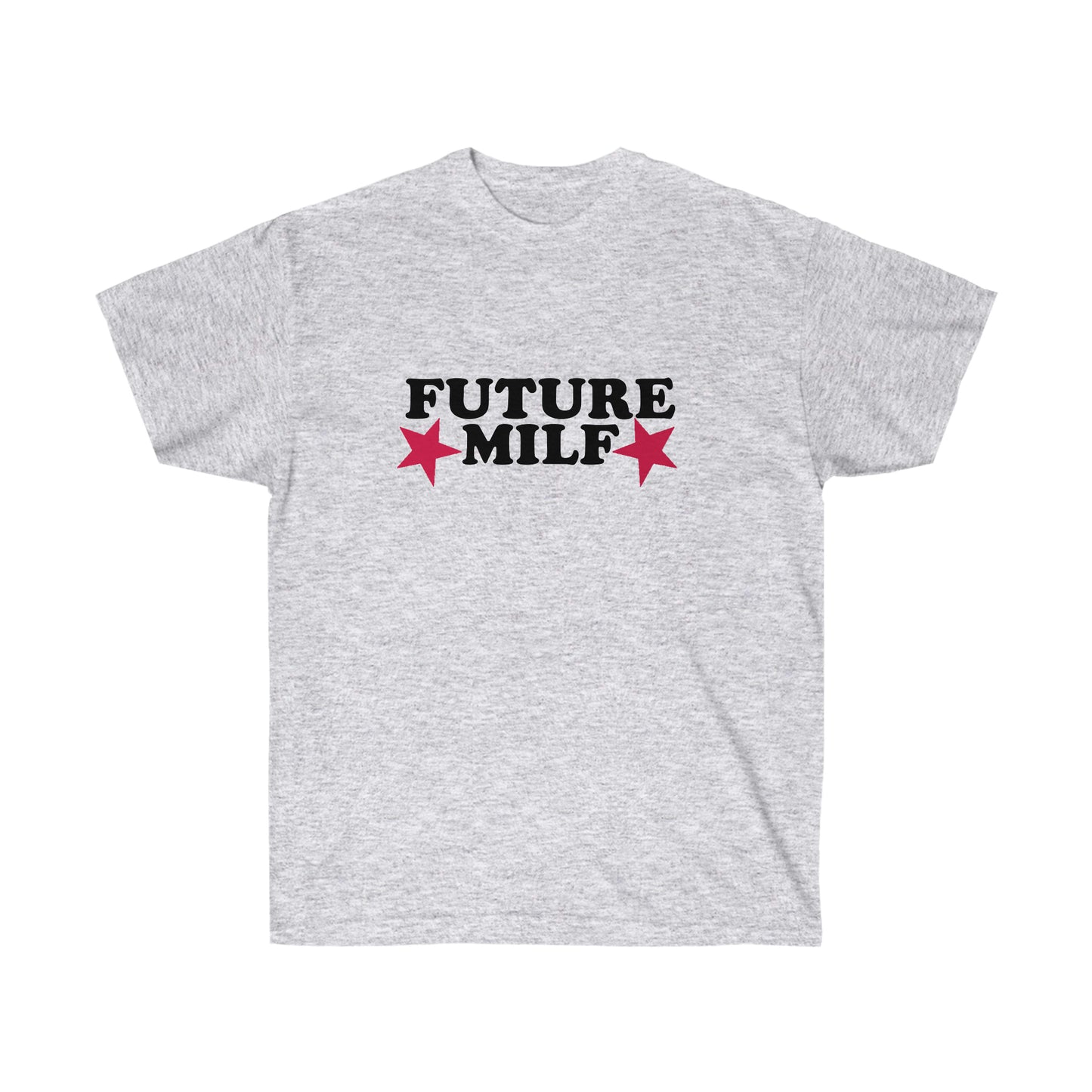 FUTURE Milf T-Shirt