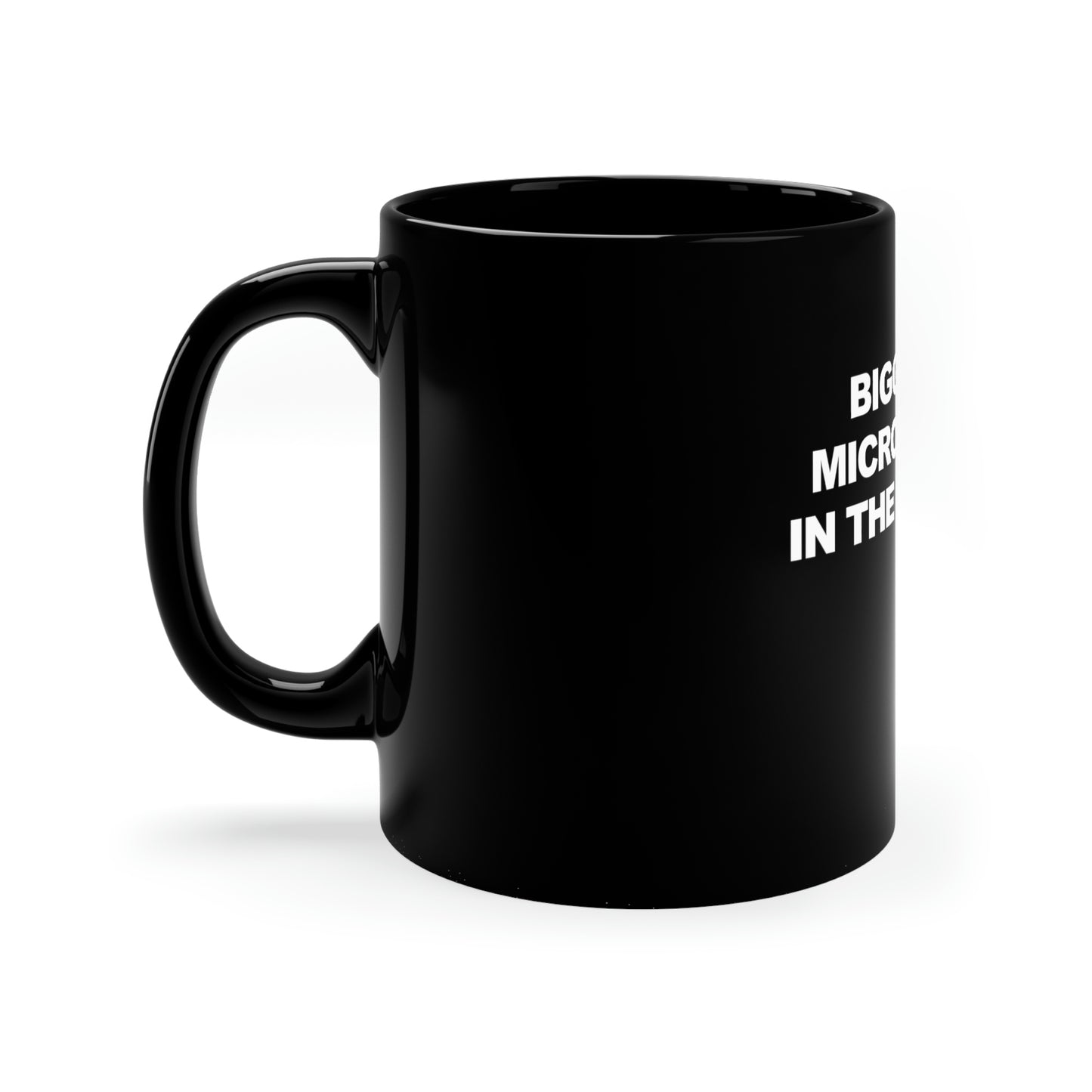 Biggest Micropenis In the World 11oz Mug