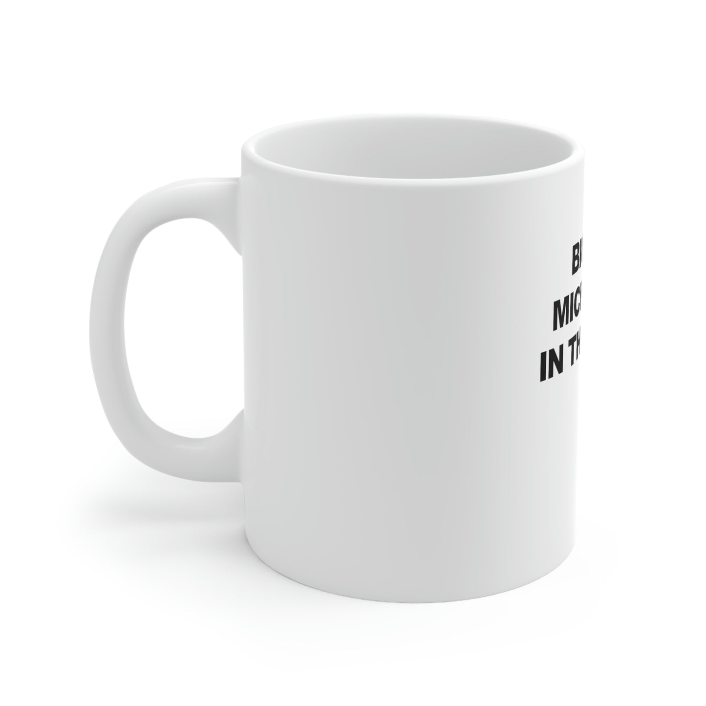 Biggest Micropenis In the World Mug
