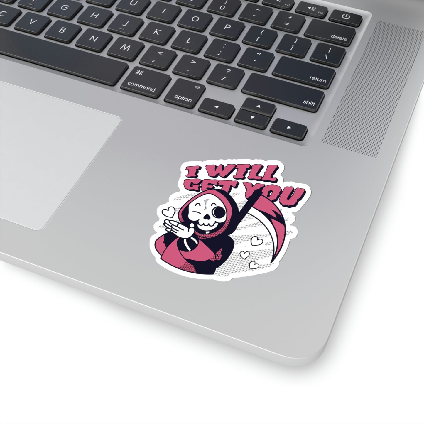 I WIll Get You Cute Grim Reaper Goth Aesthetic Sticker