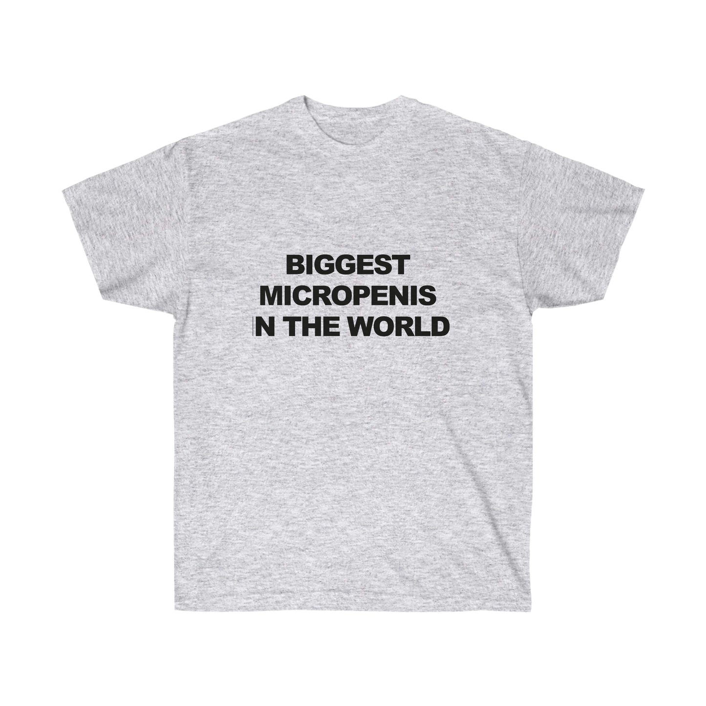 Biggest Micropenis In the World T-Shirt