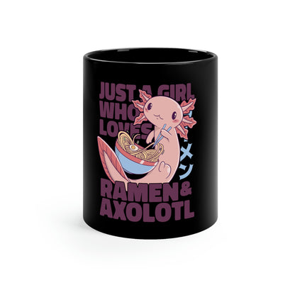 Kawaii Aesthetic Just A Girl Who Loves Ramen & Axolotl Mug