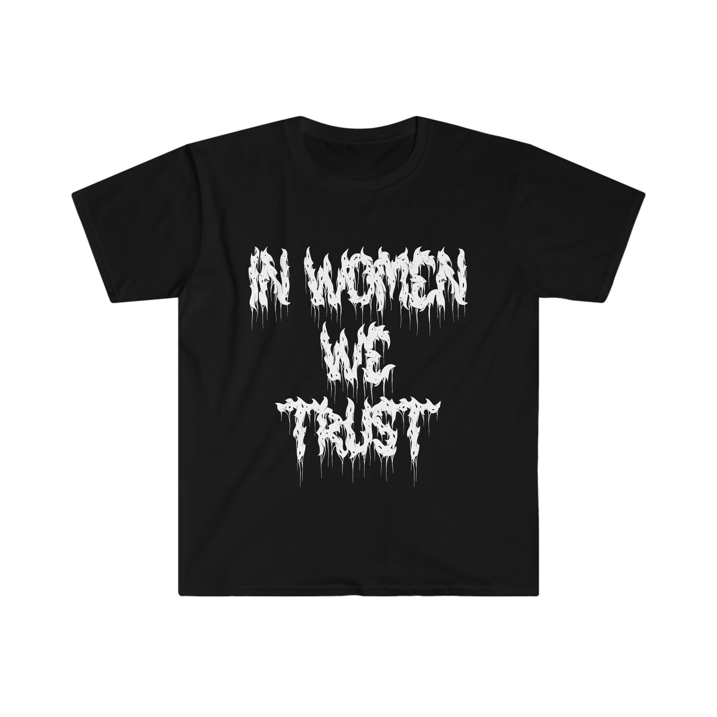 Goth Alternative Fashion Y2k In Women We Trust T-Shirt