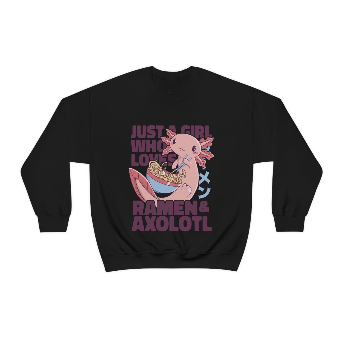 Kawaii Aesthetic Just A Girl Who Loves Ramen & Axolotl Sweatshirt