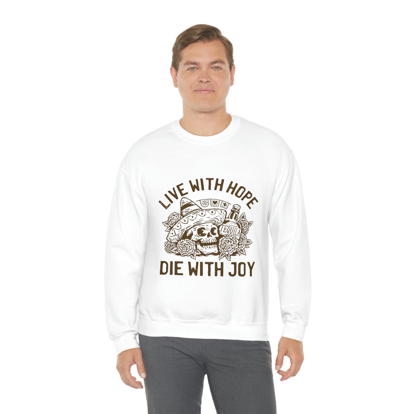 Live with hope die with joy day of the dead skull Sweatshirt