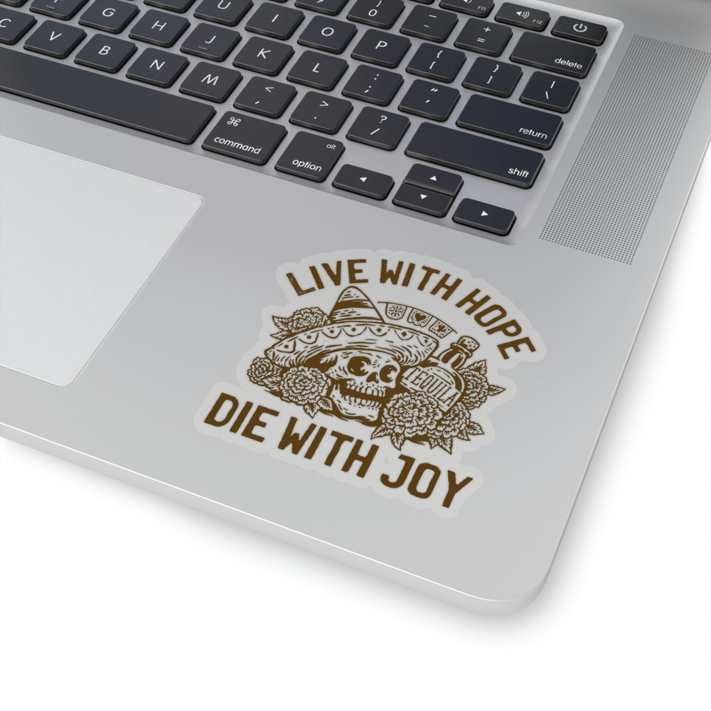 Live with hope die with joy day of the dead skull Sticker