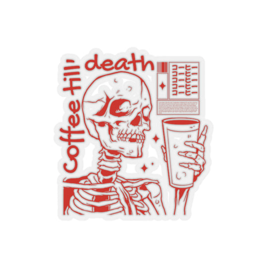 Coffee Till Death Goth Aesthetic Sticker