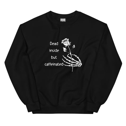 Dead Inside. But Caffeinated Goth Y2k Alt aesthetic fashion Sweatshirt